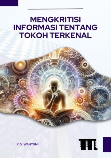Mengkritisi Informasi tentang Tokoh Terkenal
