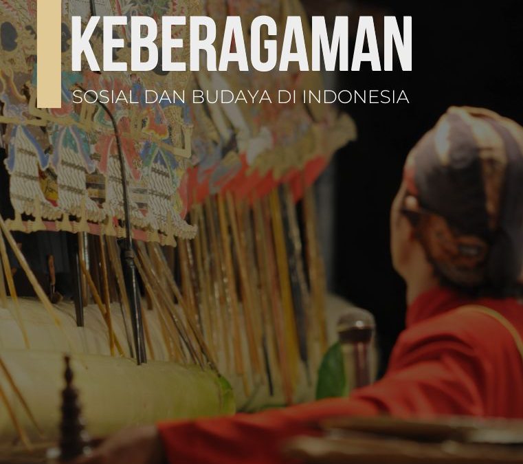 Pemahaman Keberagaman Sosial dan Budaya di Indonesia