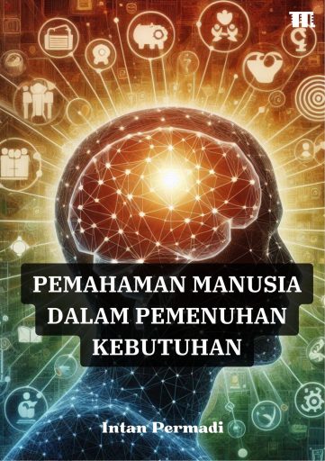 Pemahaman Manusia dalam Pemenuhan Kebutuhan