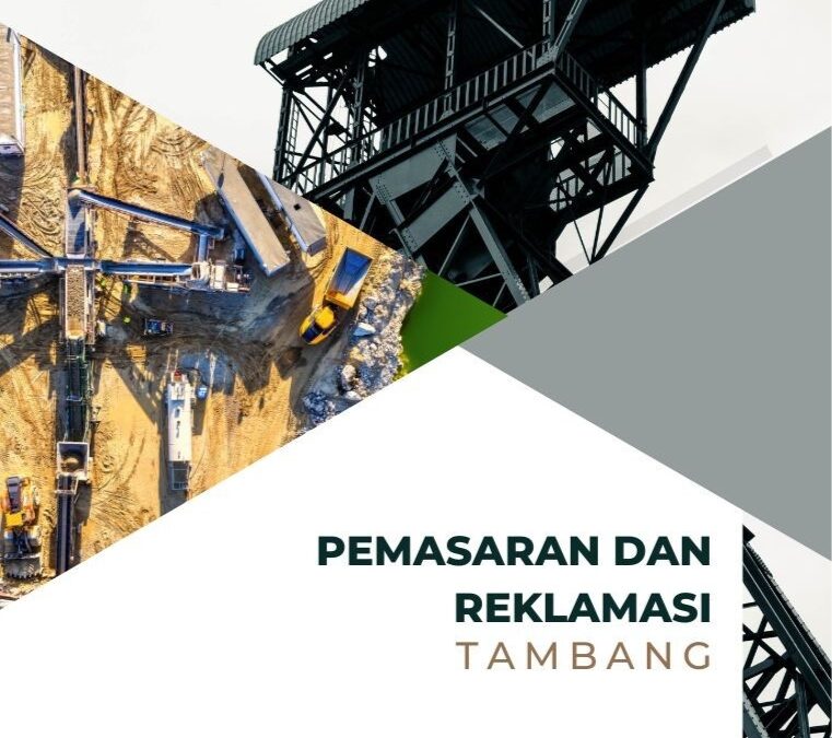 Pemasaran dan Reklamasi Tambang