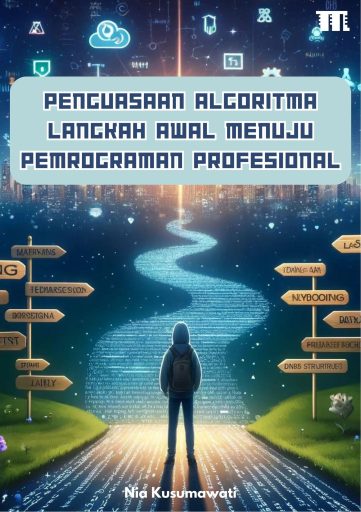 Penguasaan Algoritma Langkah Awal Menuju Pemrograman Profesional