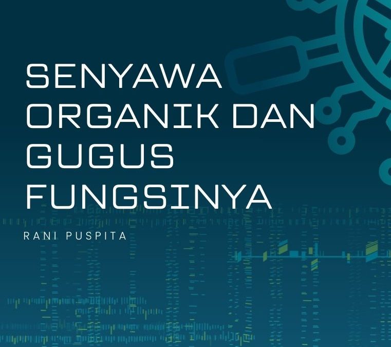 Senyawa Organik dan Gugus Fungsinya