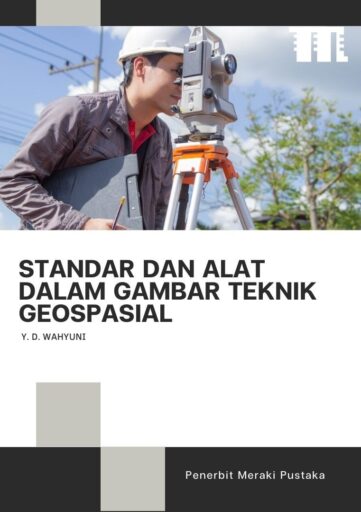 Standar dan Alat dalam Gambar Teknik Geospasial