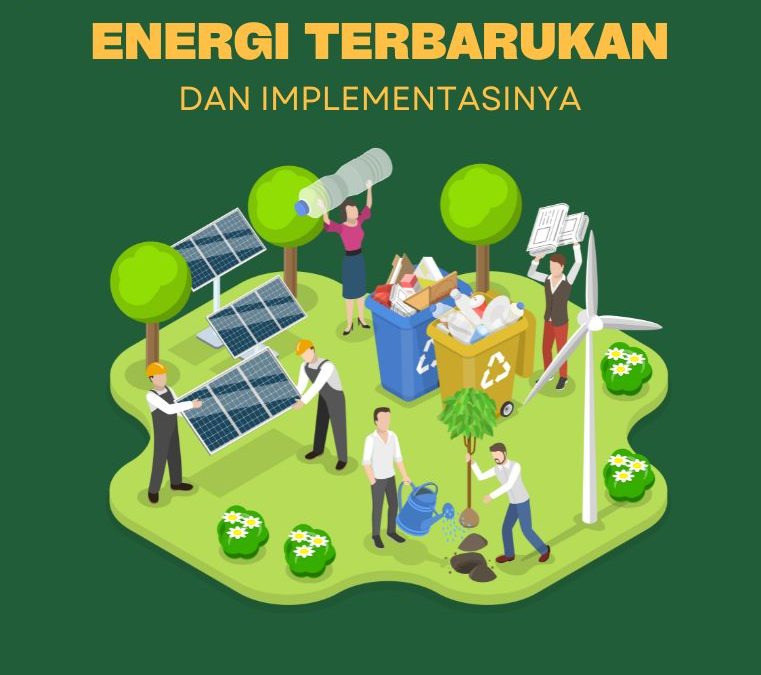 Teknik Rekayasa Energi Terbarukan dan Implementasinya