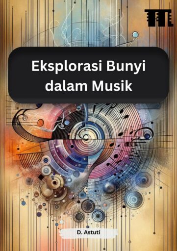 Eksplorasi Bunyi dalam Musik
