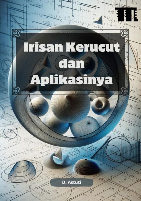Irisan Kerucut Dan Aplikasinya Penerbit Konten Digital Meraki Pustaka