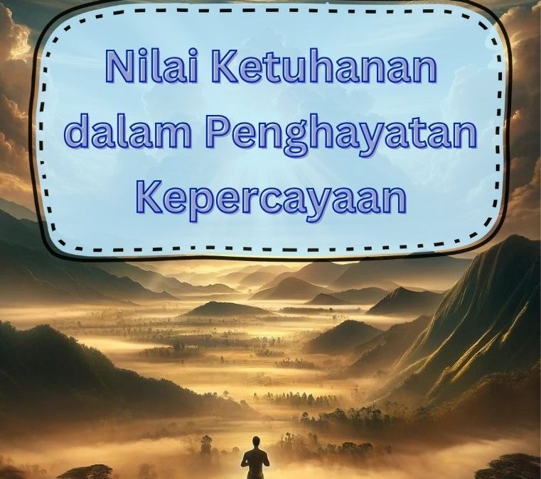 Nilai Ketuhanan dalam Penghayatan Kepercayaan