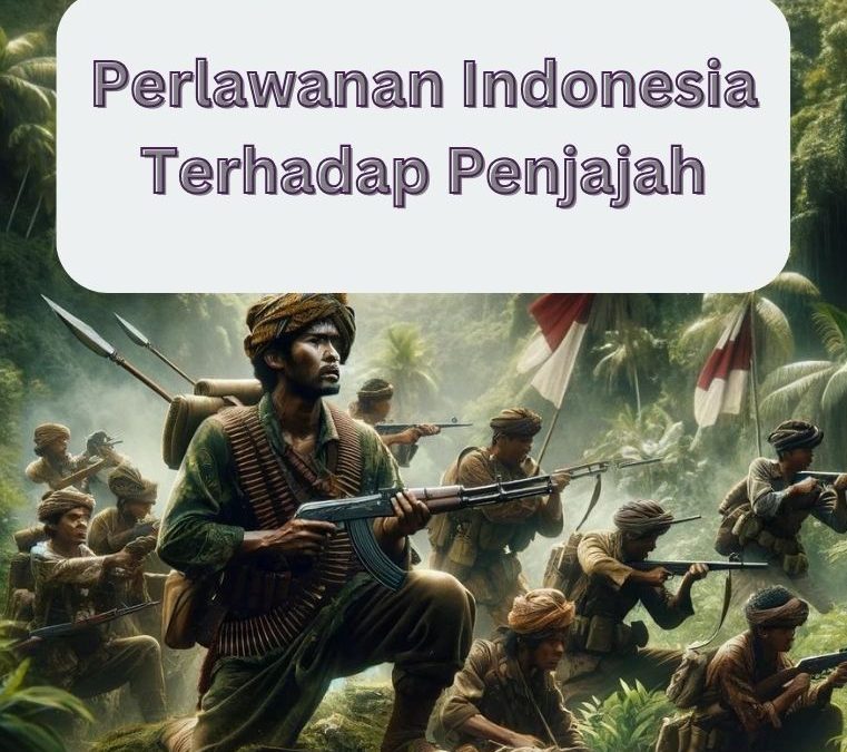 Perlawanan Indonesia terhadap Penjajah