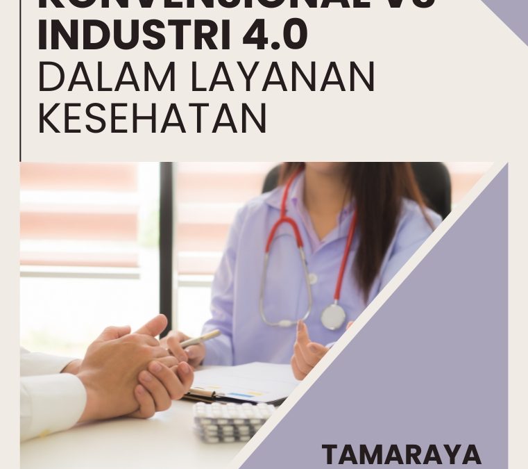Teknologi Konvensional vs Industri 4.0 dalam Kesehatan