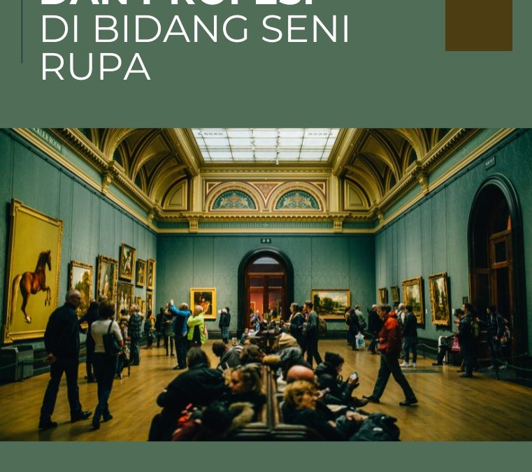 Peluang Bisnis dan Profesi di Bidang Seni Rupa