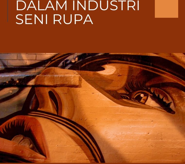Kekayaan Intelektual dalam Industri Seni Rupa