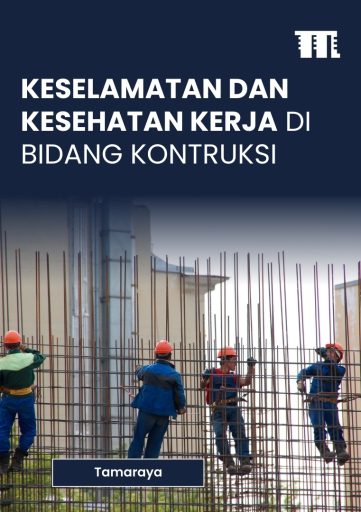 Keselamatan dan Kesehatan Kerja di Bidang Konstruksi