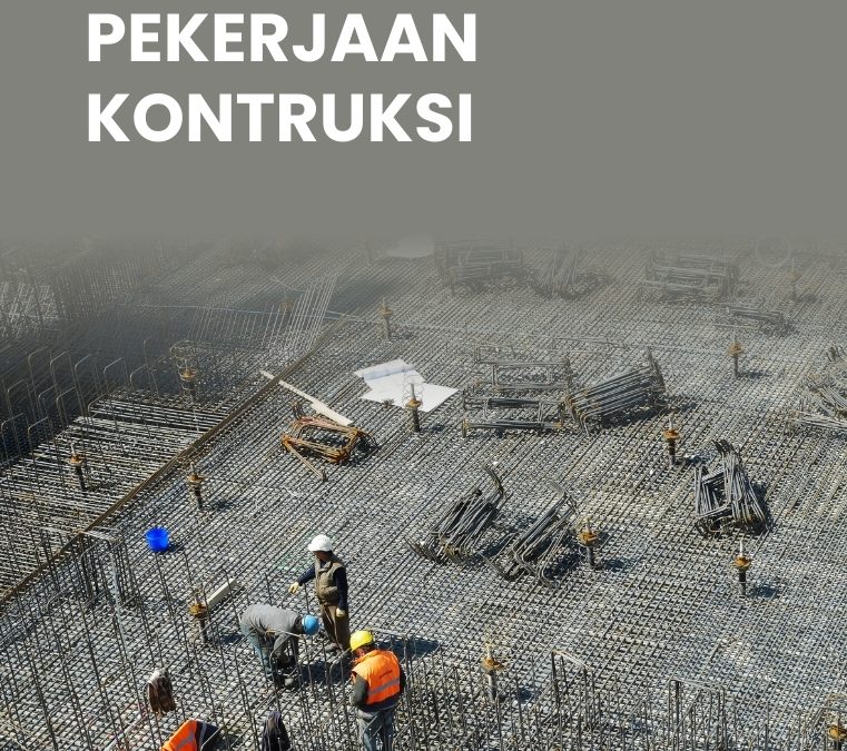 Dasar-Dasar Pekerjaan Konstruksi