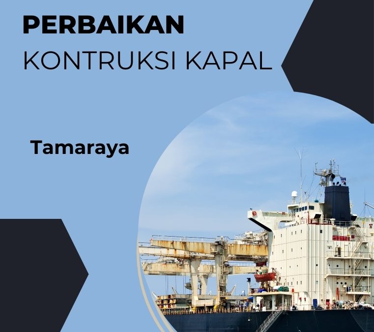Teknologi Perawatan dan Perbaikan Konstruksi Kapal