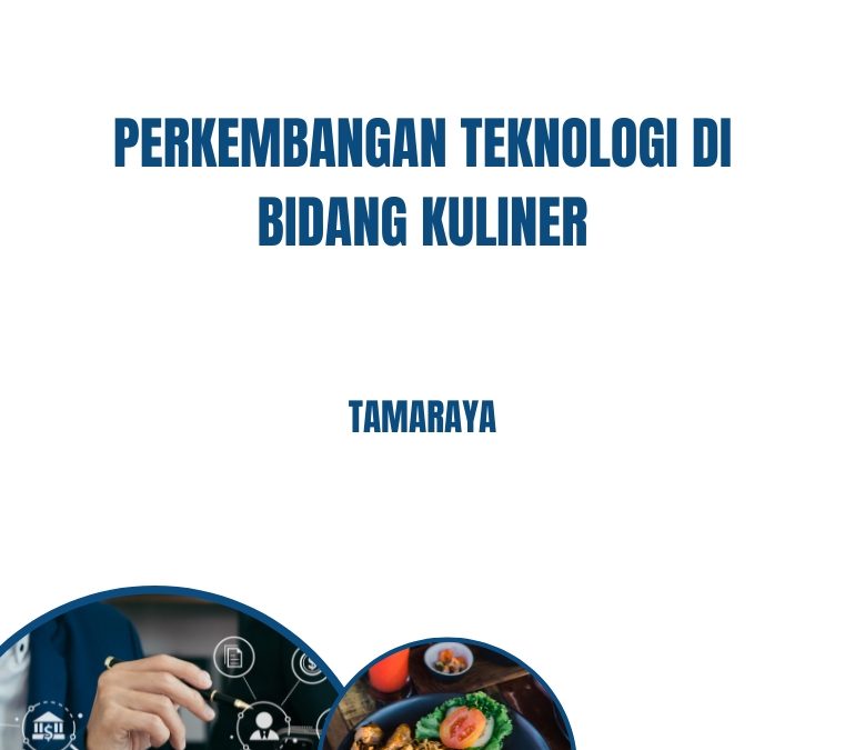 Perkembangan Teknologi Bidang Kuliner