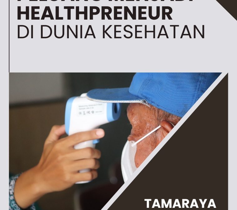 Peluang Menjadi Healthpreneur di Dunia Kesehatan