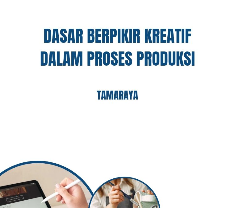 Dasar Berpikir Kreatif dalam Proses Produksi Desain Komunikasi Visual