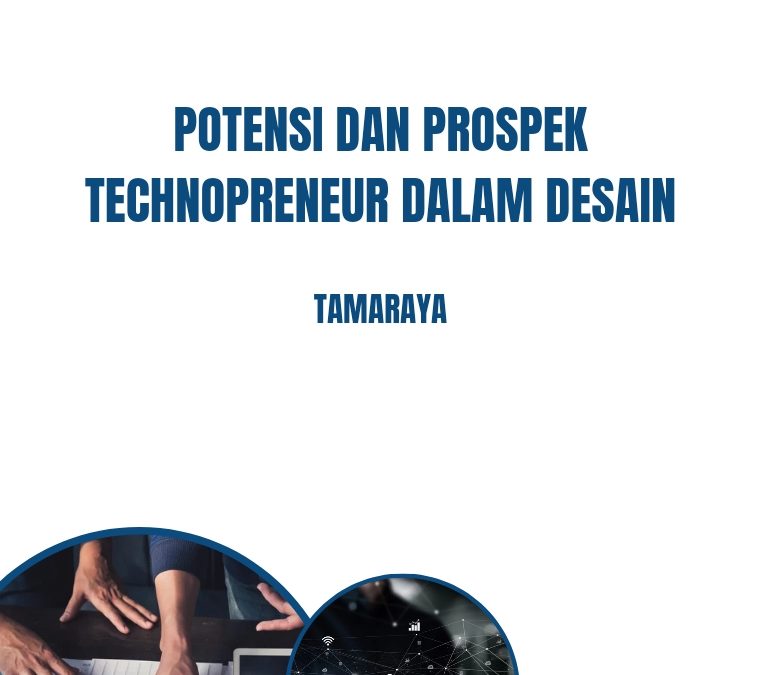 Potensi dan Prospek Technopreneur dalam Desain Komunikasi Visual