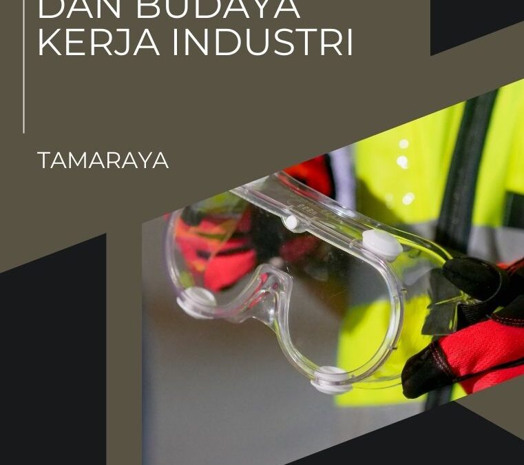 Penerapan K3LH dan Budaya Kerja Industri