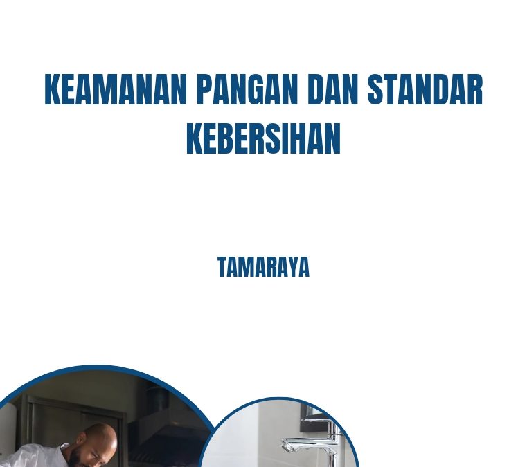 Keamanan Pangan dan Standar Kebersihan